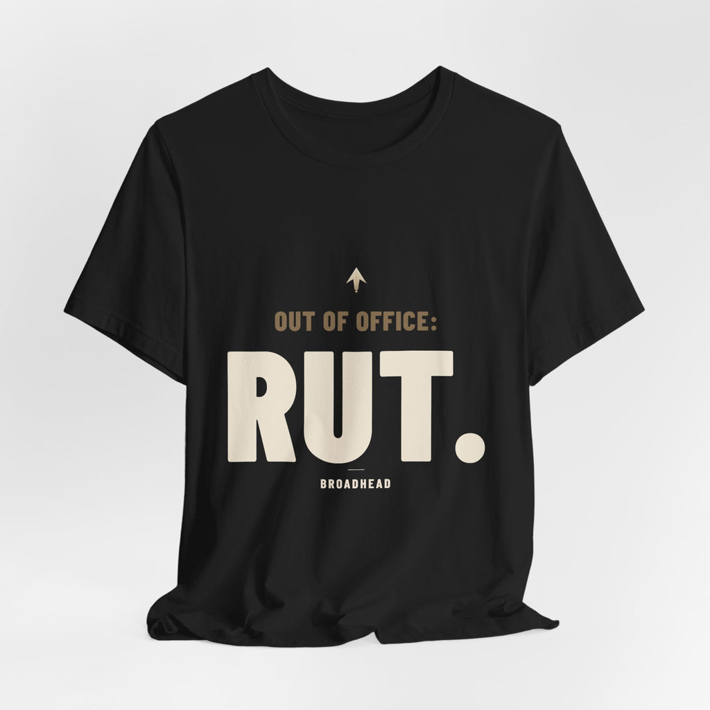 Out of Office: Rut. Tee