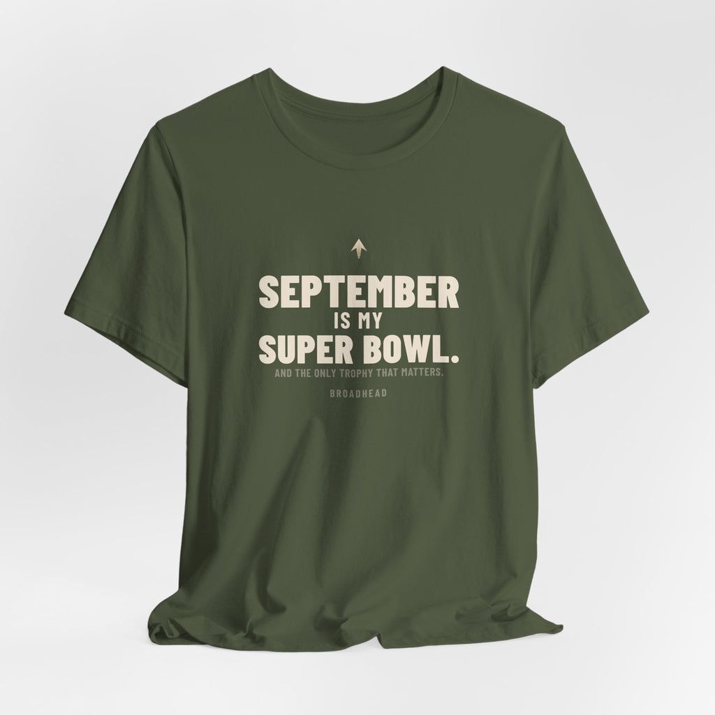 September Is My Super Bowl. Tee