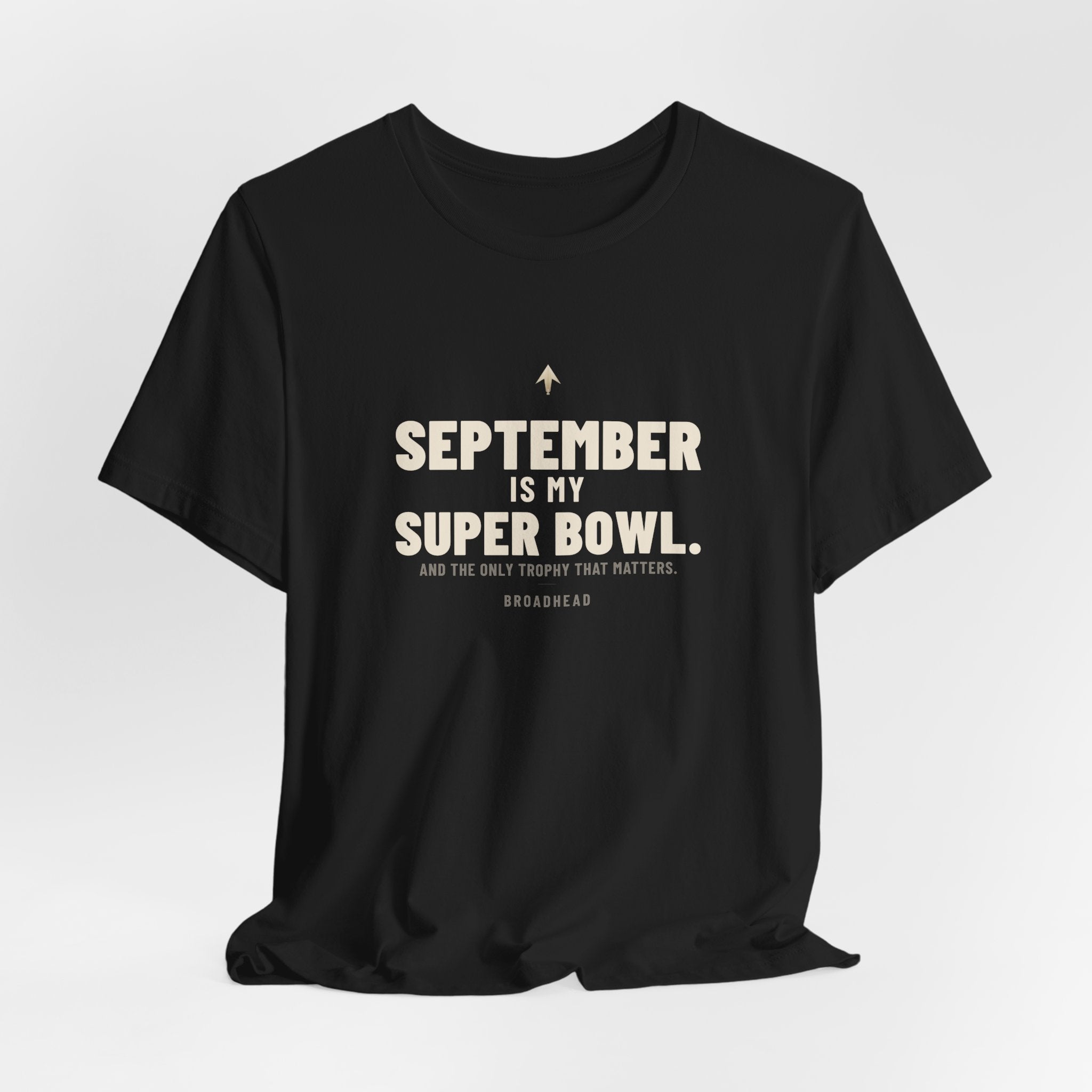 September Is My Super Bowl. Tee